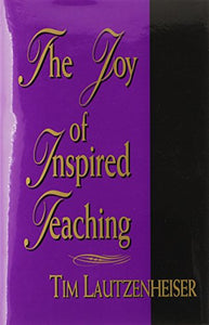 The Joy of Inspired Teaching 