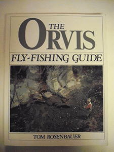 The Orvis Fly Fishing Guide 
