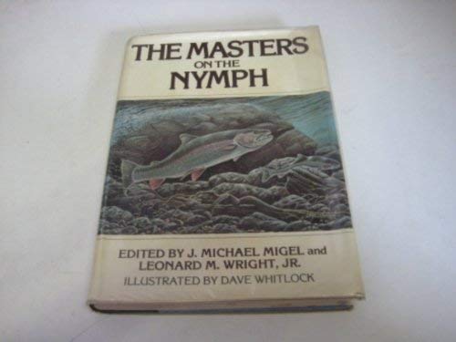 The Masters on the Nymph