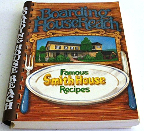 Boarding house reach Famous Smith House recipes