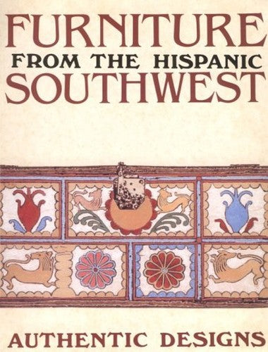Furniture from the Hispanic Southwest
