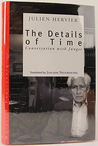 The Details of Time: Conversations with Ernst Junger
