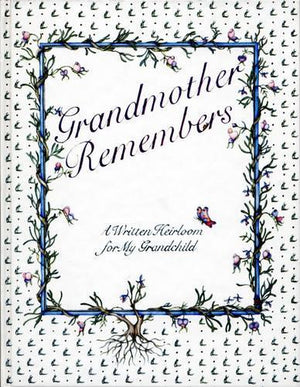 Grandmother Remembers