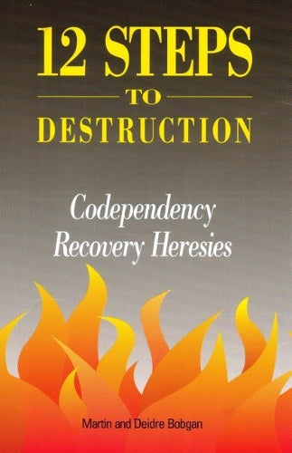 Twelve Steps to Destruction