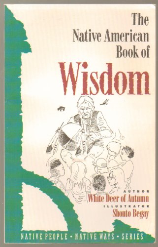 The Native American Book of Wisdom