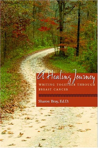 A Healing Journey: Writing Together Through Breast Cancer