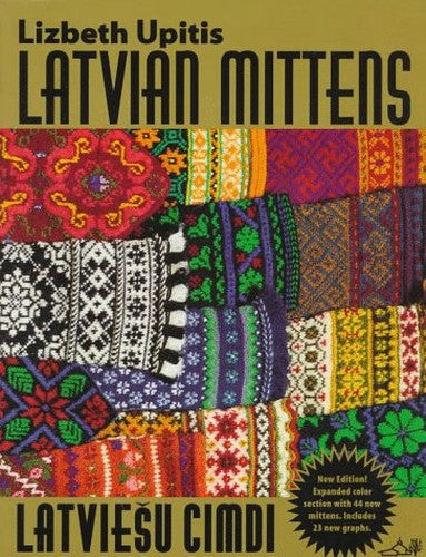 Latvian Mittens : Traditional Designs & Techniques