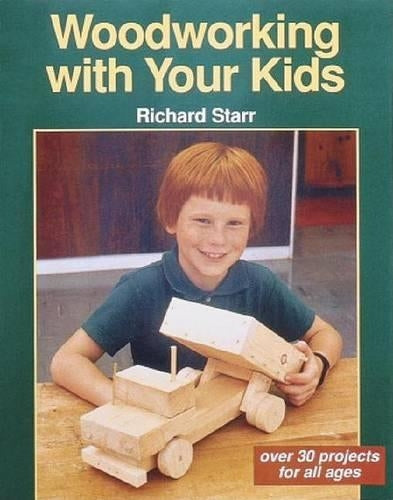 Woodworking with Your Kids