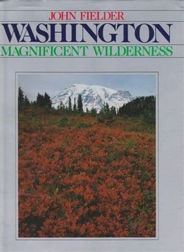 Washington - Magnificent Wilderness