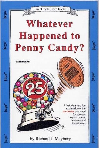 Whatever Happened to Penny Candy?