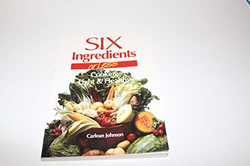 Six Ingredients or Less