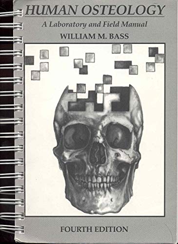 Human Osteology: a Laboratory and Filed Manual