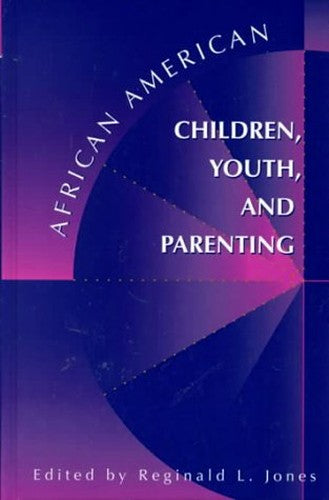 African American Children Youth  Parenting Advances in African American Psychology