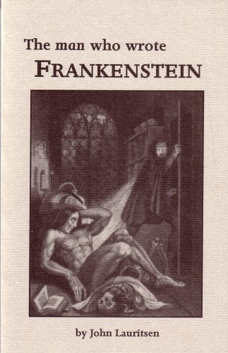 The Man Who Wrote Frankenstein
