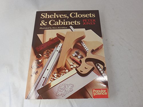 SHELVES CLOSETS & CABINETS