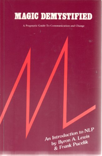 Magic of Neurolinguistic Programming Demystified