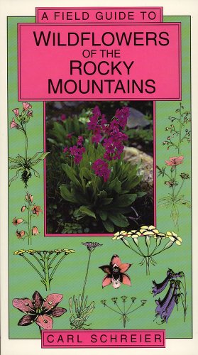 Field Guide to the Wildflowers of the Rocky Mountains