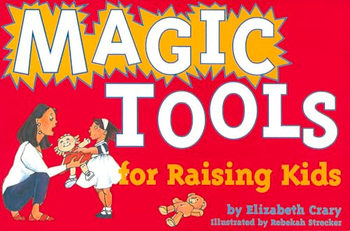 Magic Tools for Raising Kids