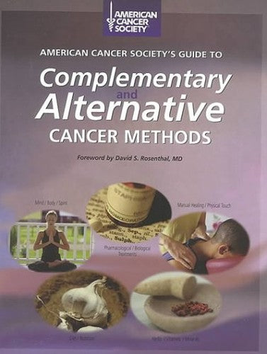 Acs's Guide to Complementary and Alternative Cancer Methods