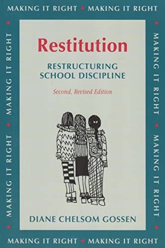 Restitution: Restructuring School Disipline