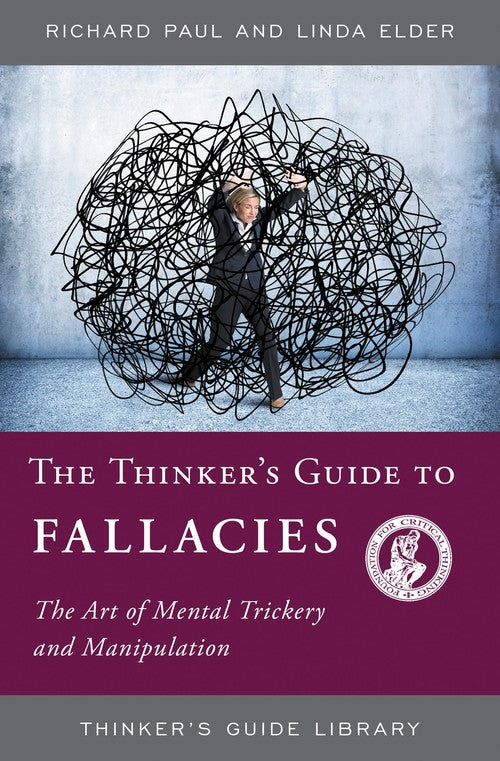 The Thinker's Guide to Fallacies
