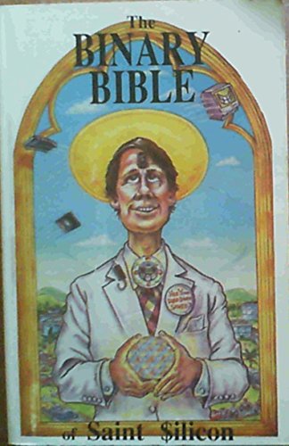 The Binary Bible of Saint Silicon