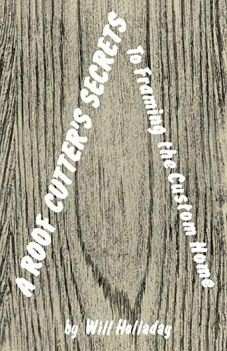 A Roof Cutter's Secrets