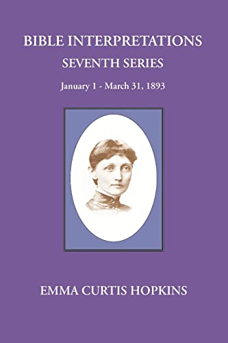 Bible Interpretations Seventh Series January 1 - March 31, 1893