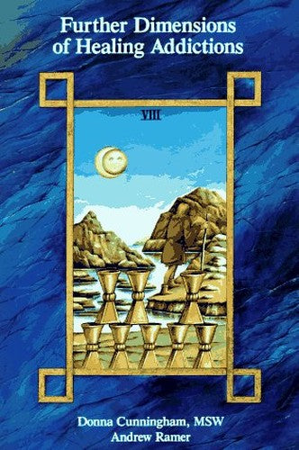 Further Dimensions of Healing Addictions