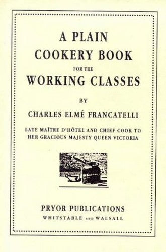 A Plain Cookery Book for the Working Classes