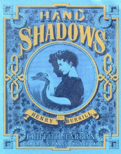 Hand Shadows to be Thrown Upon the Wall
