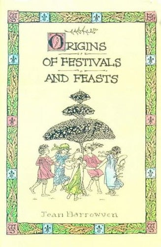 Origins of Festivals and Feasts