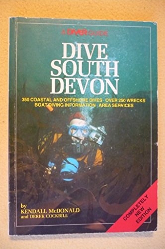 Dive South Devon: A Diver Guide