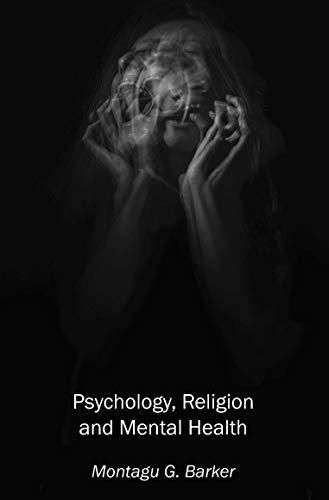 Psychology, Religion and Mental Health