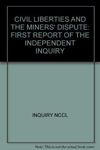 Civil Liberties and the Miners' Dispute