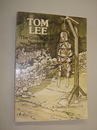 Tom Lee:The Grassington Murderer