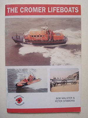The Cromer Lifeboats, 1804-1986