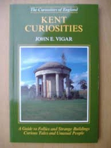 Kent Curiosities