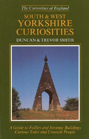 South and West Yorkshire Curiosities