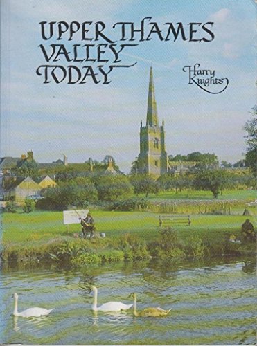 Upper Thames Valley Today