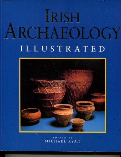 Irish Archaeology Illustrated
