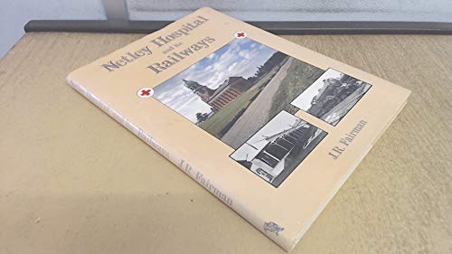 Netley Hospital and Its Railways