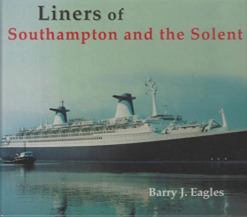 Liners of Southampton and the Solent