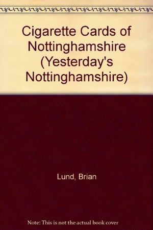 Cigarette Cards of Nottinghamshire