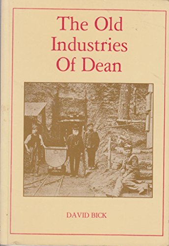 Old Industries of Dean