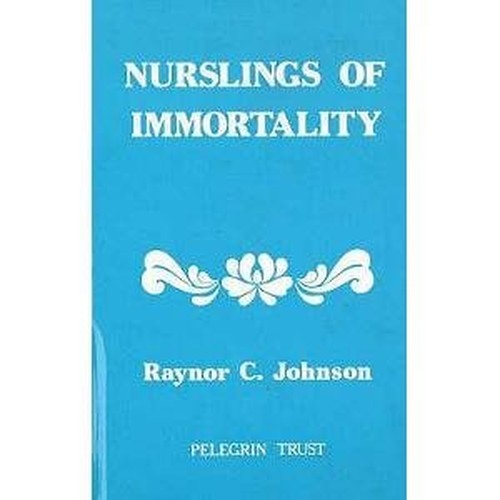 Nurslings of Immortality