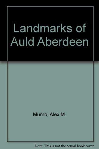 Landmarks of Auld Aberdeen