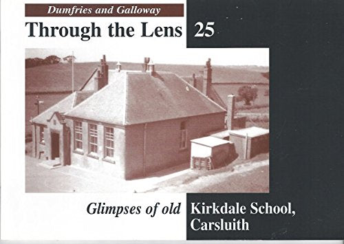 Glimpses of Old Kirkdale School, Carsluith