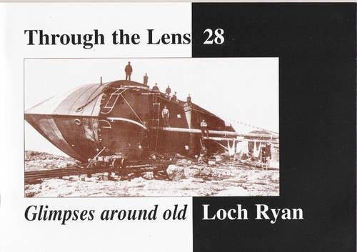 Glimpses Around Old Loch Ryan