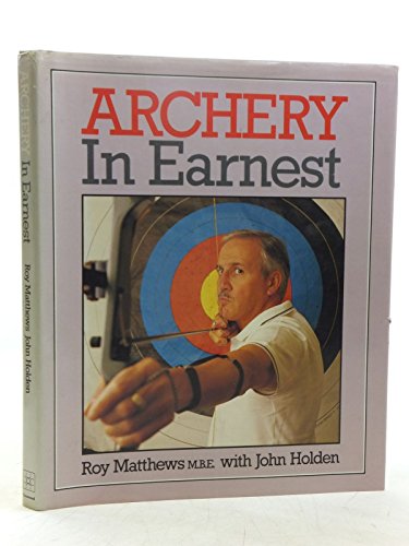Archery in Earnest